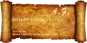 Adleff Fülöp névjegykártya